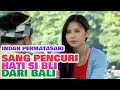 Download Lagu FTV SCTV TERBARU - CINTA BERSEMI DARI BALI HINGGA KE JAKSEL