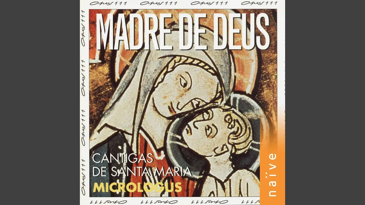 Cantigas de Santa Maria: Santa Maria Valed' Cantigas de Santa Maria: Santa Maria Valed'