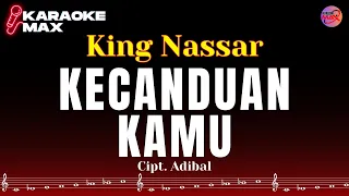 karaoke kecanduan kamu king nassar