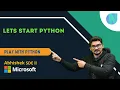 Play with Python - First Lets start