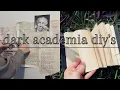DARK ACADEMIA DIY S How To DIY Dark Academia Aesthetic