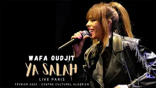 Wafa Oudjit Ya Salah Live Music VIDEO Paris Centre Culturel Algérien Février 2023 