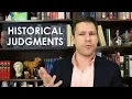 Historical Judgments vs Facts and Opinions