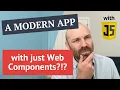 Can you build a web app with vanilla Web Components in 2024