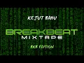 Download Lagu BREAKBEAT MIXTAPE PARTY KEJUT BAHU (BKB) NATION INDONESIAN BREAKBEAT EDITION 2025