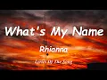 Download Lagu What's My Name? - Rihanna ft. Drake (Lyrics)