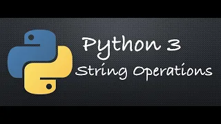 Python 3 - Strings Operations