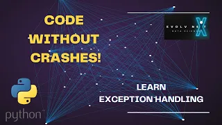 Python Basics 26 - EXCEPTION Handling Made Easy