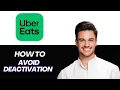 NEW How to Avoid Deactivation on Uber Eats 2025