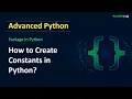Handling Constants in Python Projects Python Tutorial in Hindi Advanced Python Tutorial in Hindi