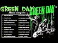 Download Lagu Beest Songs Of G R E E N D A Y🍀 G R E E N D A Y Greatest Hits Full Album