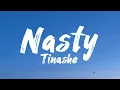 Tinashe - Nasty  ( lyrics video  )
