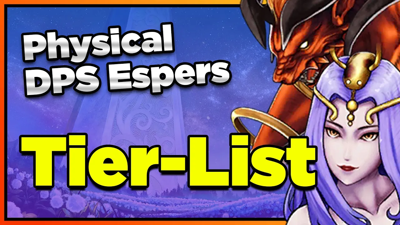 WoTV Tier List: Physical DPS Esper Edition! There Are SO MANY OF THESE (FFBE War of the Visions)