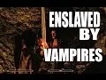 Enslaved by Vampires Death Alternative Captured