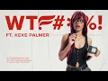 WTF with Keke Palmer