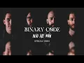 BINARY CODE - Into the Maw