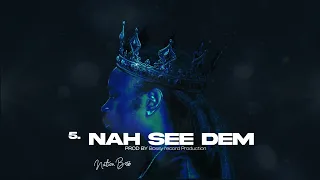 Nation Boss - Nah see dem (Official Audio) Track 05
