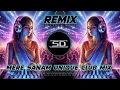 Download Lagu Mere Sanam Remix - Club Mix - Dj Siday Remix Salboni Se 2024 New