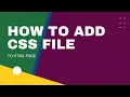 BEGINNERS HOW TO ADD CSS FILE TO HTML PAGE