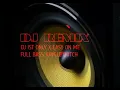 Download Lagu DJ IST ONLY X EASY ON ME DJ JUNGLE DUTCH#djremix