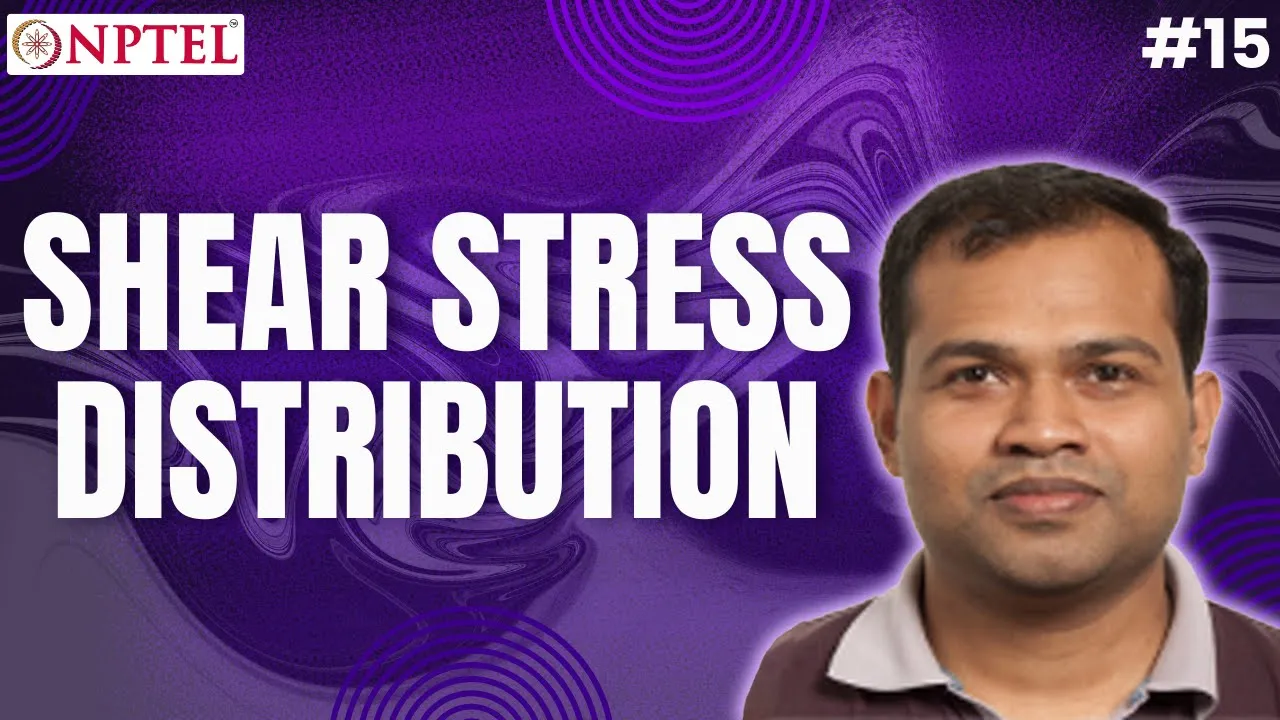 #15 Shear Stress Distribution | Fluid & Particle Mechanics