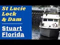 St Lucie Lock and Dam boats in and out - a look at the process