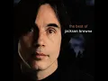 These Days - Jackson Browne