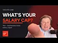What is the salary cap for your business