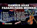 Lagu GAMBUS ARAB PADANG PASIR MODERN FULL ALBUM, BULAN SYA'BAN 2026(Official Audio)