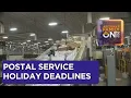 USPS holiday deadlines How to make sure your packages arrive on time
