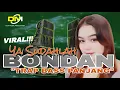Download Lagu DJ YA SUDAHLAH BONDAN PRAKOSO TRAP STYLE BASS PANJANG VIRAL