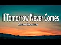 Download Lagu Ronan Keating - If Tomorrow Never Comes (Lyrics)