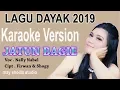 Download Lagu KARAOKE ''JATUN BAGIE'' LAGU DAYAK TERBARU 2019 (Official)