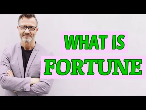 Download MP3 Fortune | Meaning of fortune