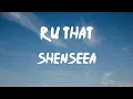 Shenseea - R U That (feat. 21 Savage) (Lyrics) | Are you that hitta? Are you that hitta?
