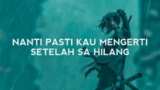 Nanti Pasti Kau Mengerti Setelah Sa Hilang (Lirik Lagu) Nan Ko Paham - BLG Rap (Viral Tiktok)