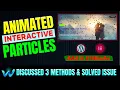 Animated Interactive Particle Effect Add Your Website in 2 Minutes 3 Methods Solved Some Issues