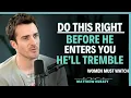Download Lagu Do This Right Before He Enters You And He will Tremble Forever | Matthew Hussey | Dating Advice