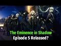 The Eminence in Shadow Episode 5 Release Date