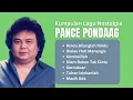 Download Lagu Pance Pondaag Kumpulan Lagu Nostalgia | Rindu Bilanglah Rindu, Walau Hati Menangis