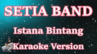 Download Setia Band - Istana Bintang [Karaoke] | CBerhibur MP3