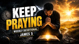 Waiting on the Lord? | Daily Guided Christian Meditation | James 5