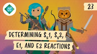 Determining SN1 SN2 E1 and E2 Reactions Crash Course Organic Chemistry