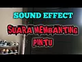 Download Lagu Sound effect suara membanting pintu #suarapintu @satujutasuara