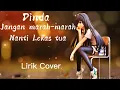 Dinda jangan marah marah nanti lekas tua | Dinda - Masdo Cover by ianyola (Lyrics)