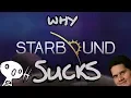 WHY STARBOUND SUCKS