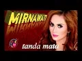 Download Lagu MIRNAWATI_TANDA MATA