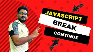 JavaScript Break and Continue Statement