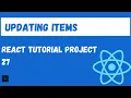 React Context API Tutorial Editing Items Fully featured React Project Tutorial