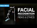 What are the risks and ethics of facial recognition tech Public Interest Technology